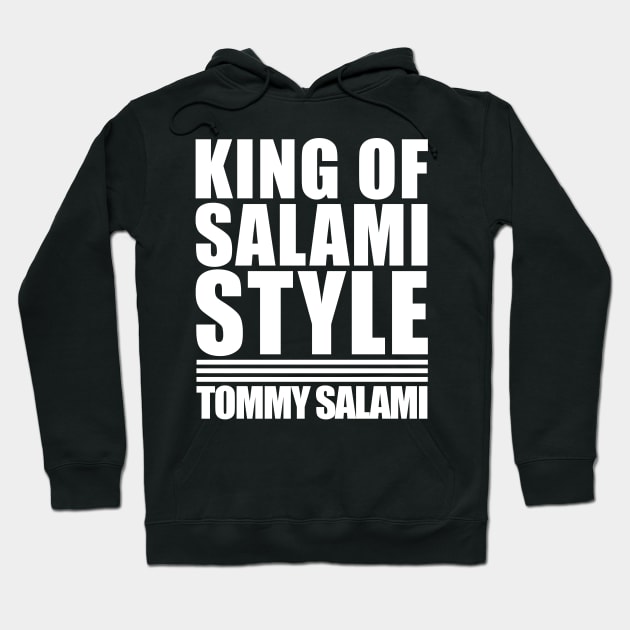 King of Salami Style Hoodie by theREALtmo